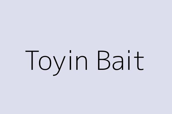 Toyin Bait